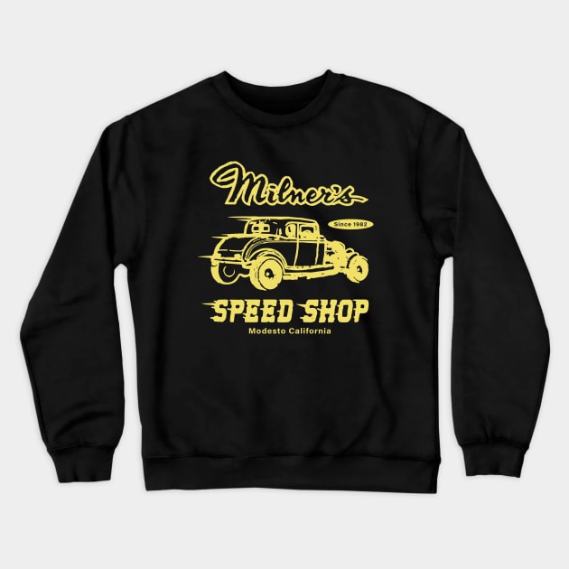 Milners Speed Shop, American Graffiti, Hot Rod Crewneck Sweatshirt by tinastore